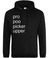 Pro Poo Picker Upper Hoodie (text)