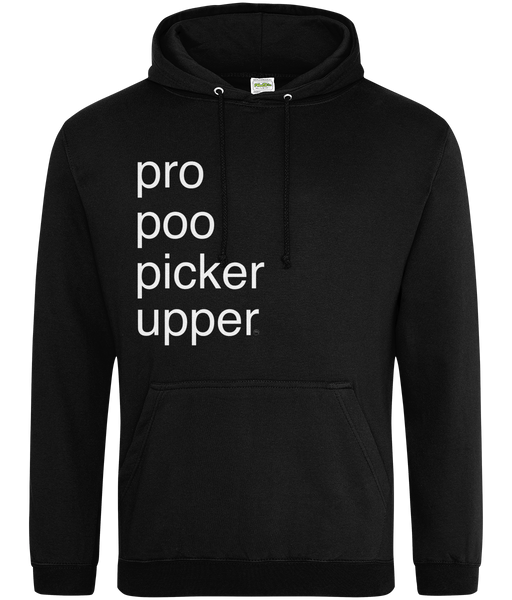 Pro Poo Picker Upper Hoodie (text)